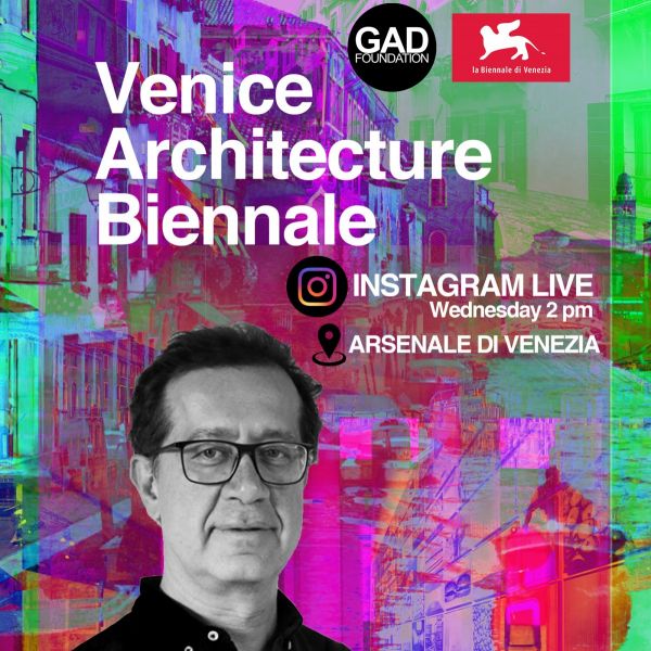 Live Tour of Venice Architectural Biennale by GAD Foundation